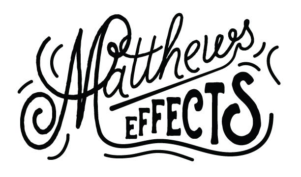 Matthews Effects